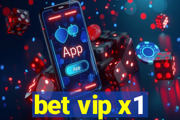 bet vip x1